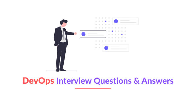 DevOps Interview Questions and Answers in 2020 [Updated]