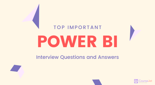 power bi interview questions and answers