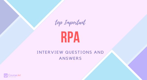 rpa interview questions and answers