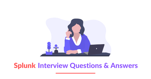 splunk interview questions and answers for experienced
