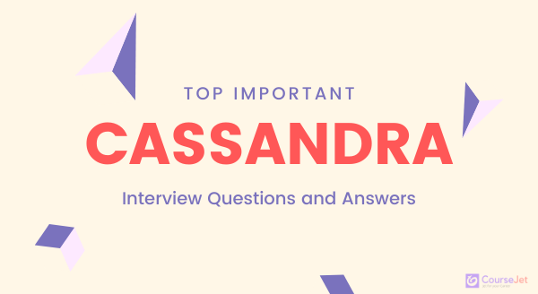 cassandra interview questions and answers