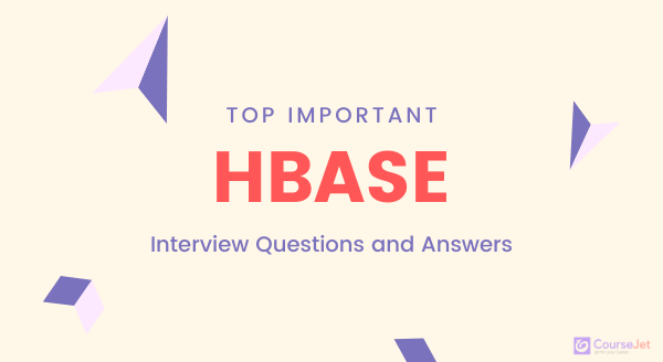 hbase interview questions and answers
