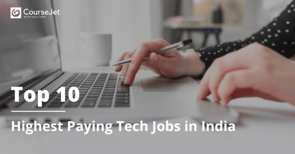 Top 10 Highest Paying Tech Jobs in India
