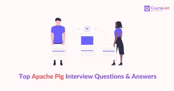 Apache Pig Interview Questions and Answers