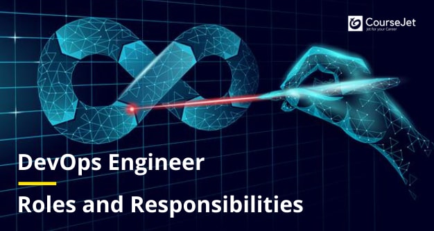 DevOps Engineer Roles and Responsibilities
